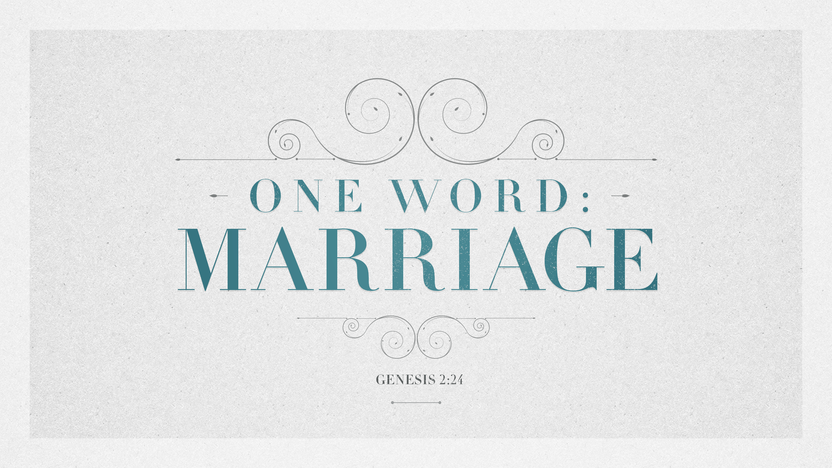 One Word Marriage Liberty Church of Christ
