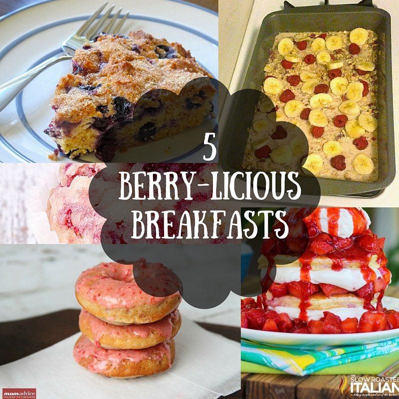 5 Berrylicious Breakfasts for Summer