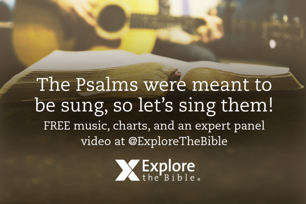 The Psalms Were Meant to be Sung, so Let’s Sing Them!