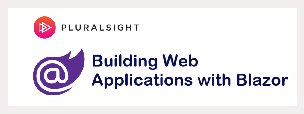 Building Web Applications with Blazor - Pluralsight Building Web Applications with Blazor - Pluralsight