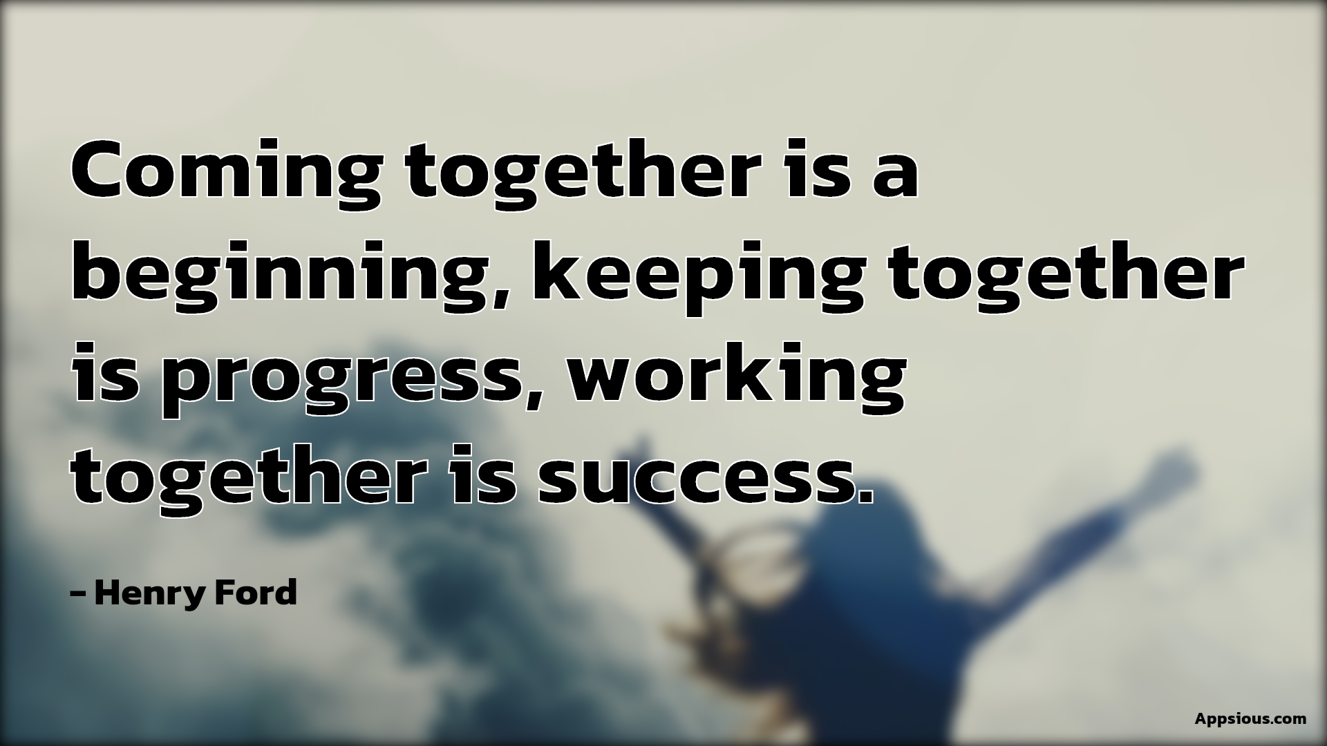 Henry Ford Quote Coming Together Is A Beginning desing culture