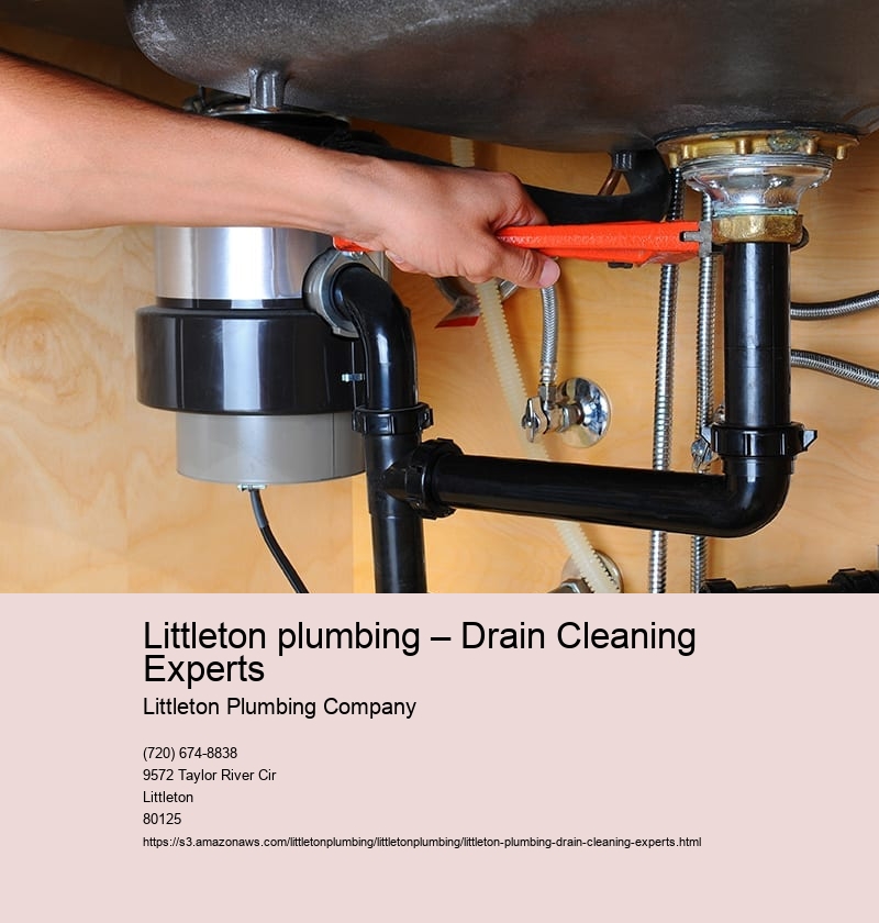 Littleton plumbing – Drain Cleaning Experts