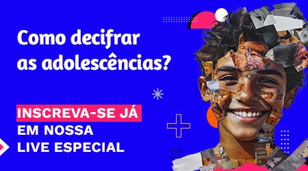 Live - Decifrando as adolescências: por que seus alunos não estão engajados?
