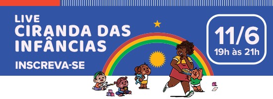 LIVE: Ciranda das Infâncias