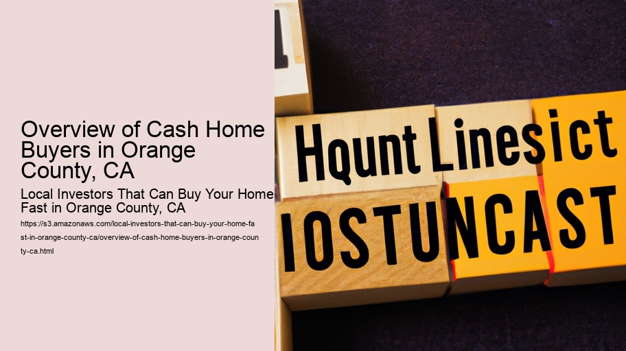 Overview of Cash Home Buyers in Orange County, CA