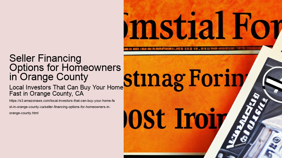 Seller Financing Options for Homeowners in Orange County