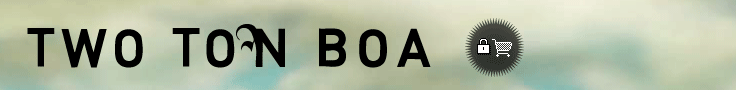 Two Ton Boa