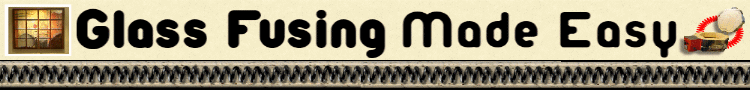 Glass Fusing Made Easy