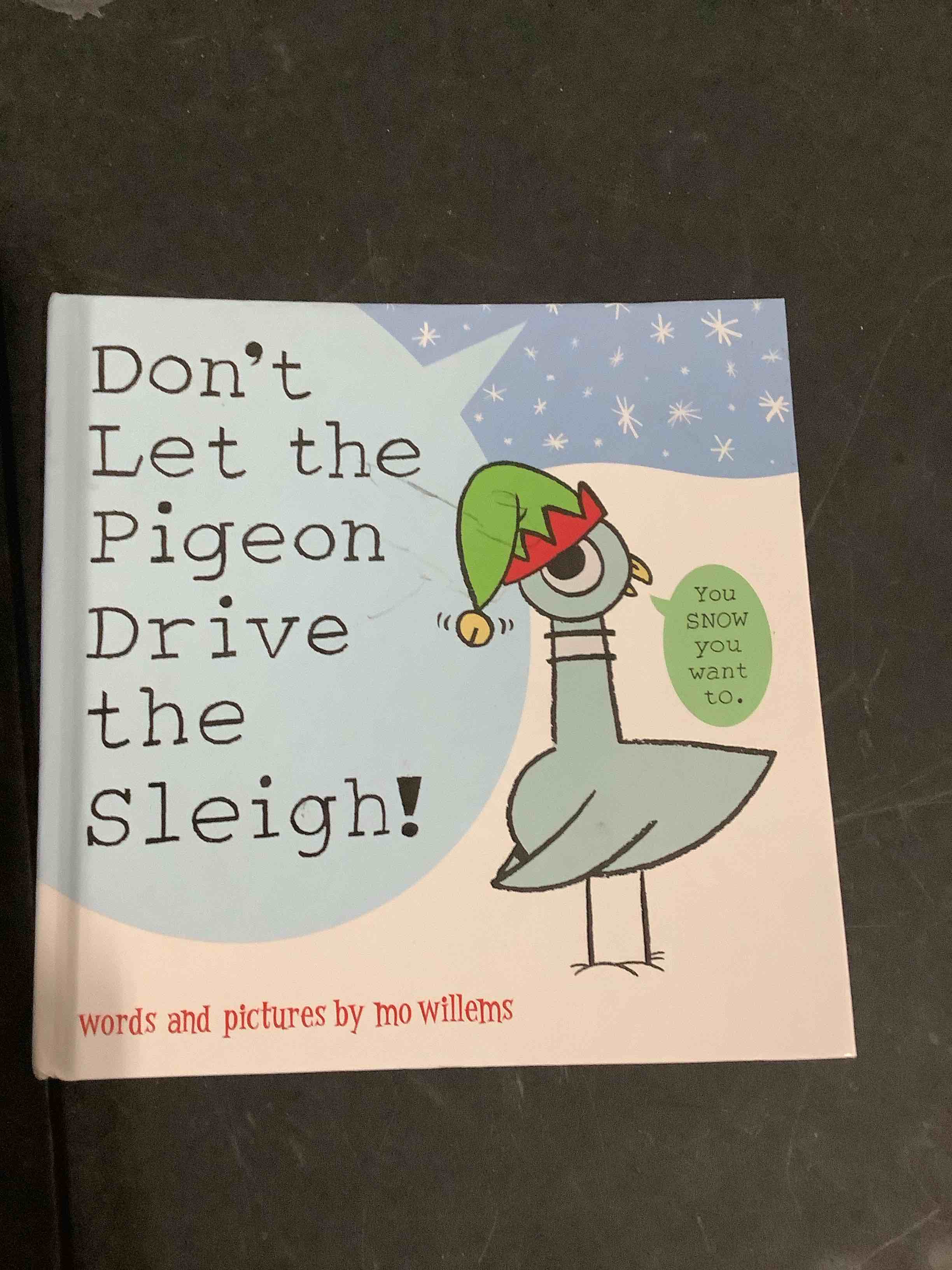 Condition photo showing New/Like New for don't let the pigeon drive the sleigh!