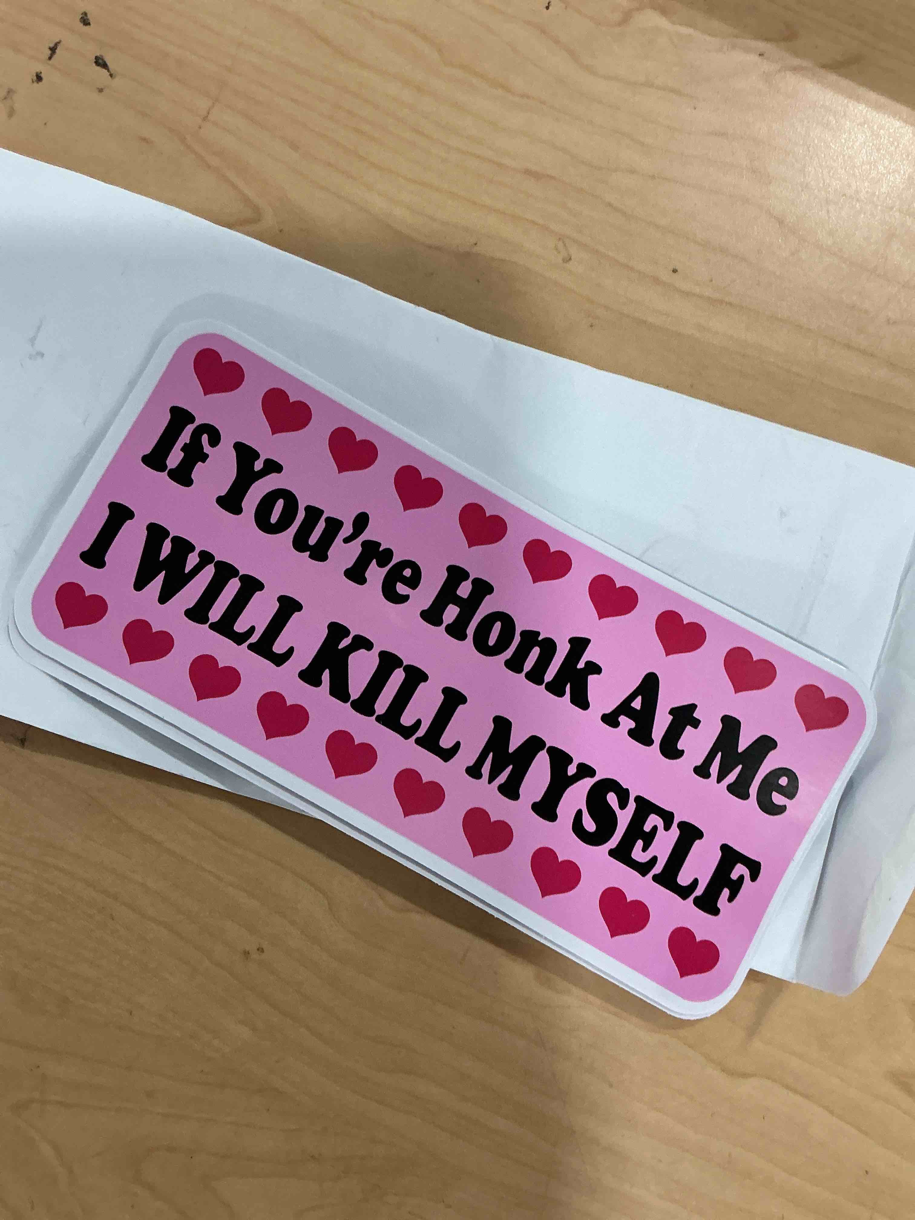 Condition photo showing New/Like New for 3pcs if youre honk at me i will kill myself sticker – funny bumper stickers for cars, trucks, vehicles – waterproof vinyl decal, decals, car bumper stickers for adults & women
