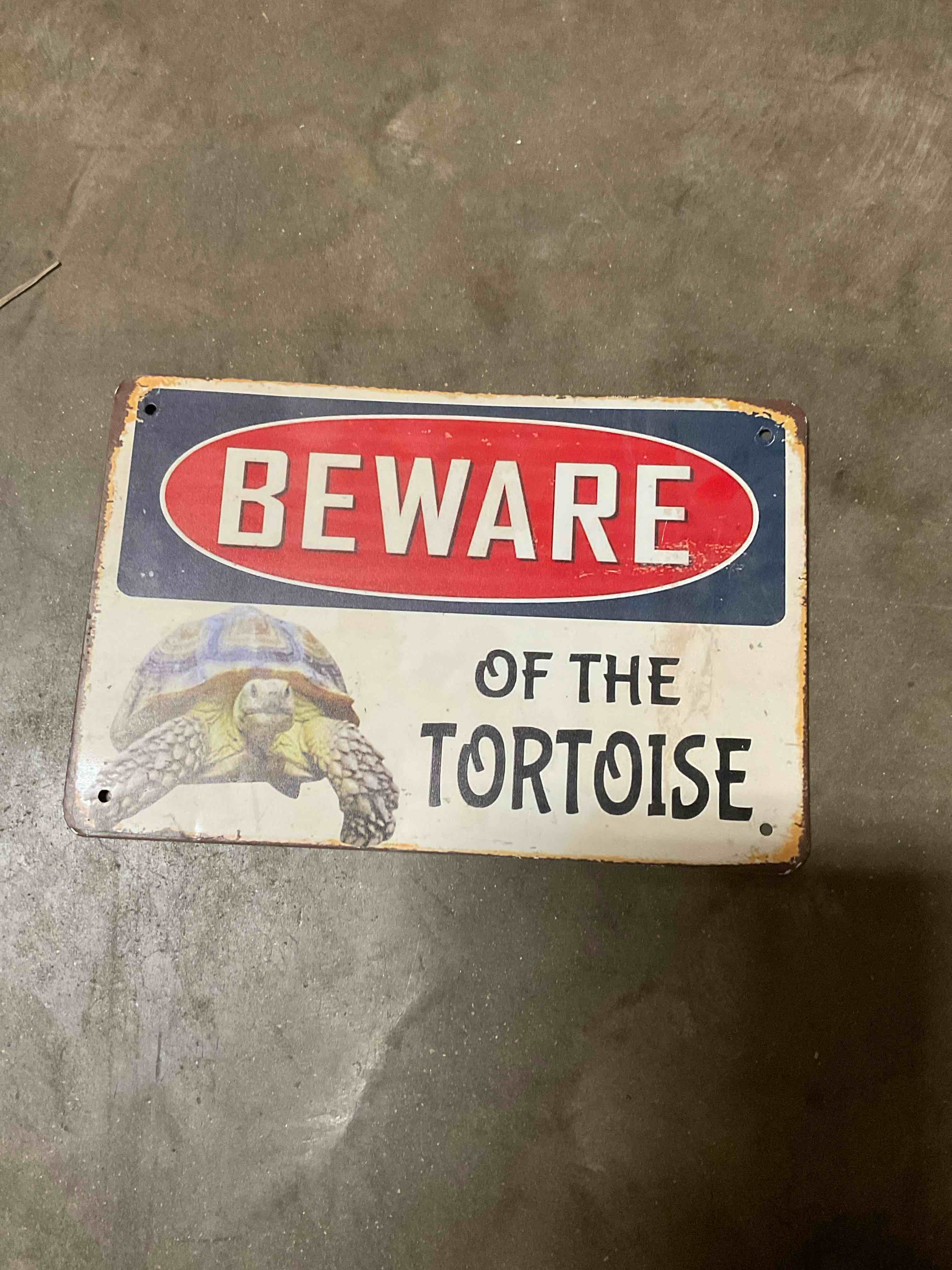 Beware of the Tortoise Metal Sign