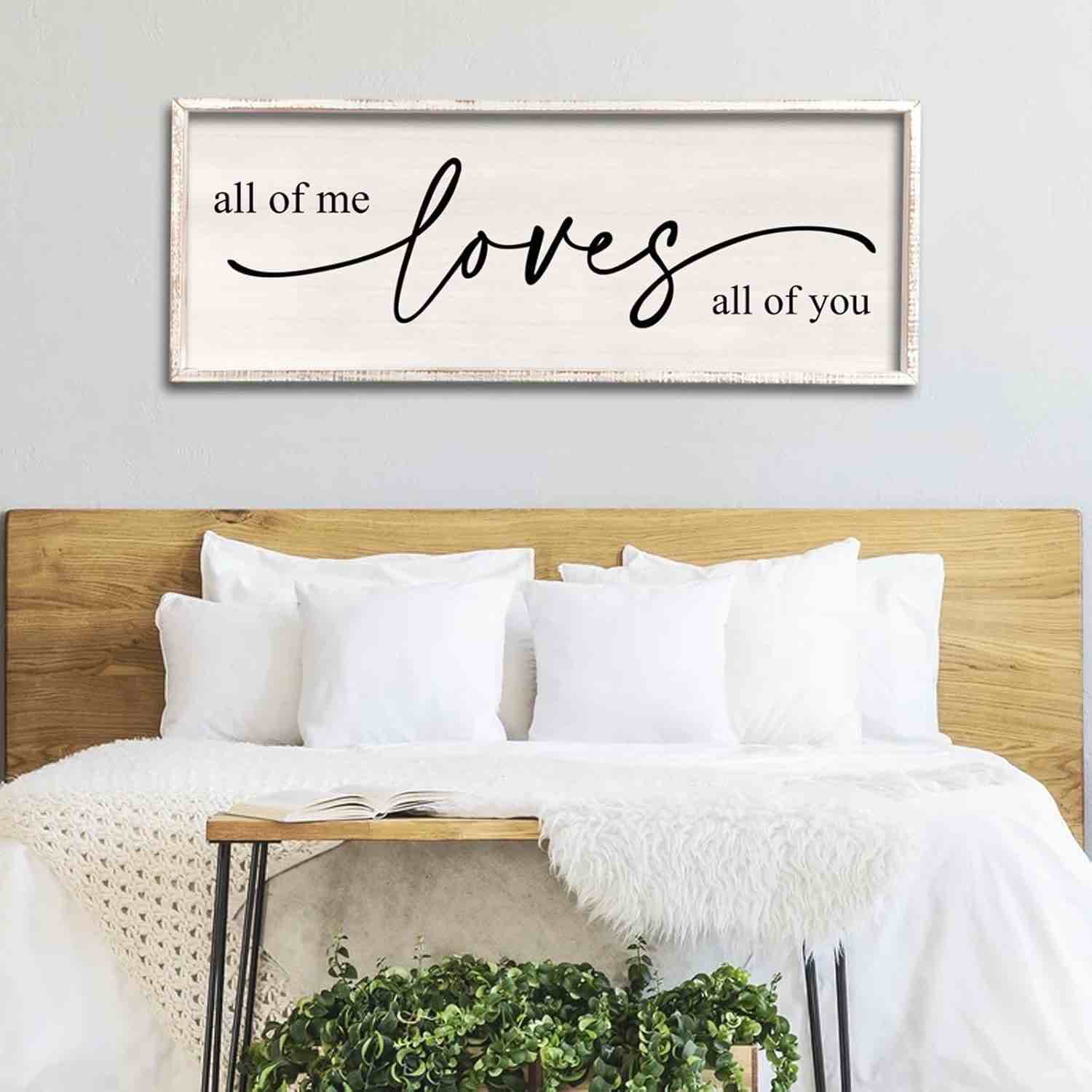 ALL OF ME  LOVES ALL OF YOU WOODEN PLAQUE (white)