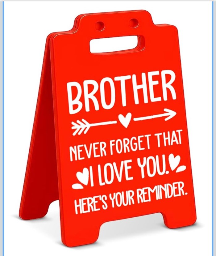Brother Gifts Never Forget That I Love You Desk Deco