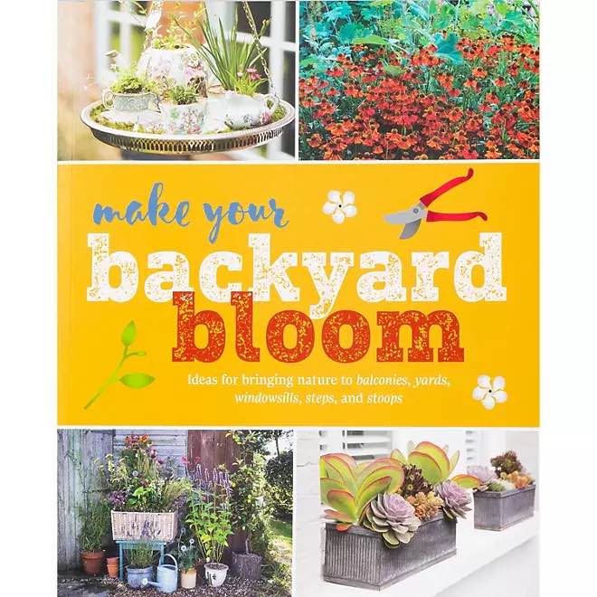 Make Your Backyard Bloom, Paperback