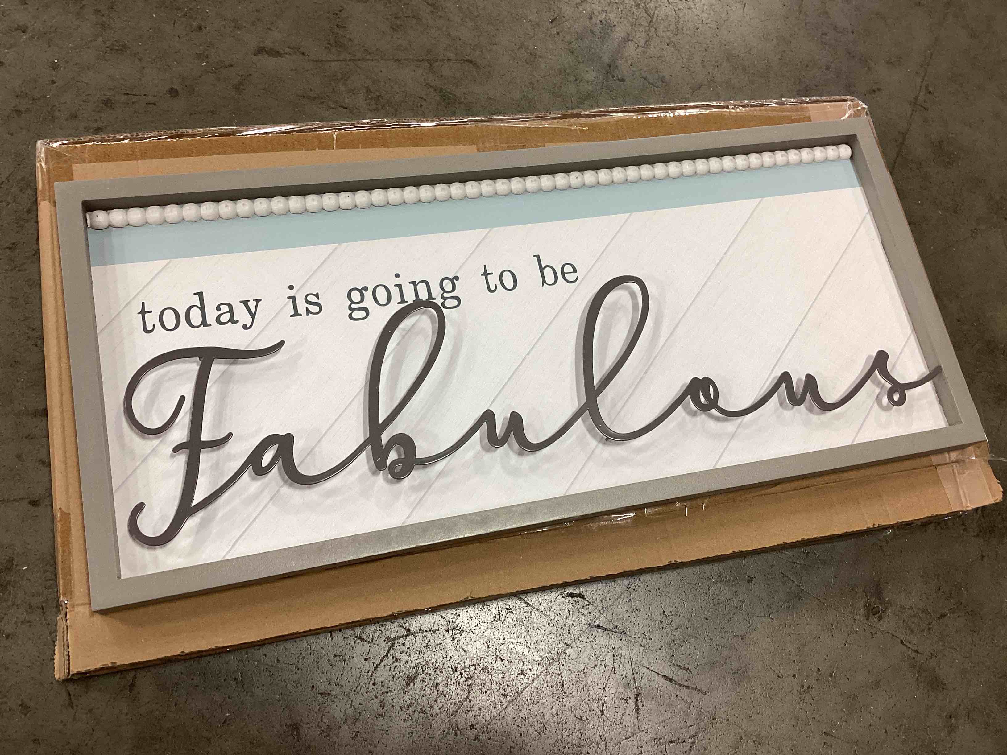 Today is going to be fabulous Rustic Decorative Sign 