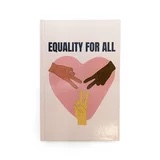 Gay Pride Equality For All Hard Bound Pride Notebook, 100 Lined Pages, W/ Fabric Ribbon Book Mark, 7.35" x 5"