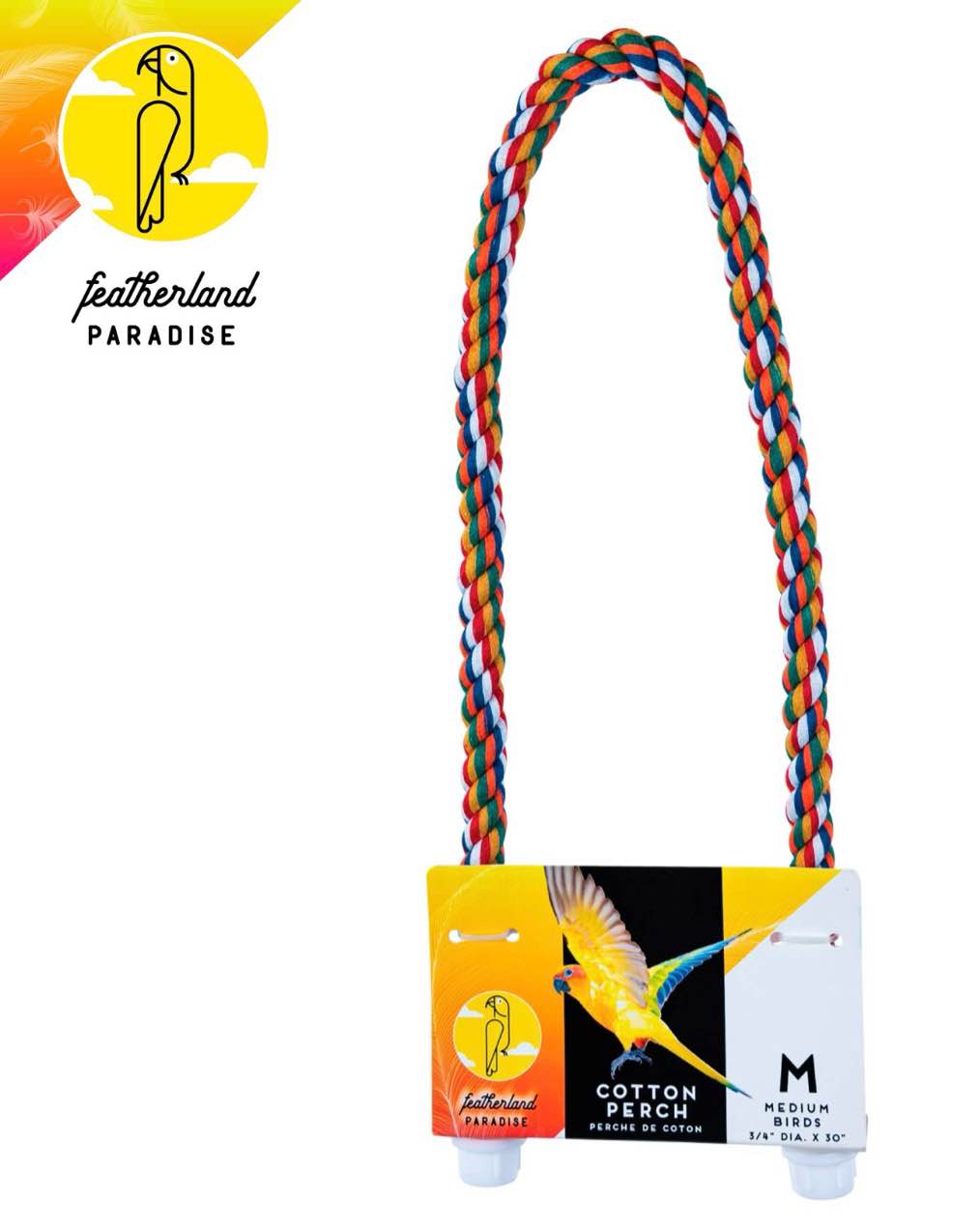 Featherland Paradise Cotton Perch 1" diameter Featherland Paradise makes the best cotton perches available for your pet bird. Your bird will love the shape and feel of this 1" diameter perch, ideally suited for medium and large parrots. Your bird will love the bright colors and secure feel of this perch. The secure fittings allow the perch to attach to virtually any wire cage. Parrots are on their feet all the time; therefore, you will want to have multiple types of perching surfaces and diameters in your cage. We recommend having several of these comfy perches in your cage, so buy some today. Consider adding hardwood or rough finish perches as well, so your parrot will like to move around. Small: 16"x1"x1" Medium: 20"x1"x1" Large: 30"x1"x1"