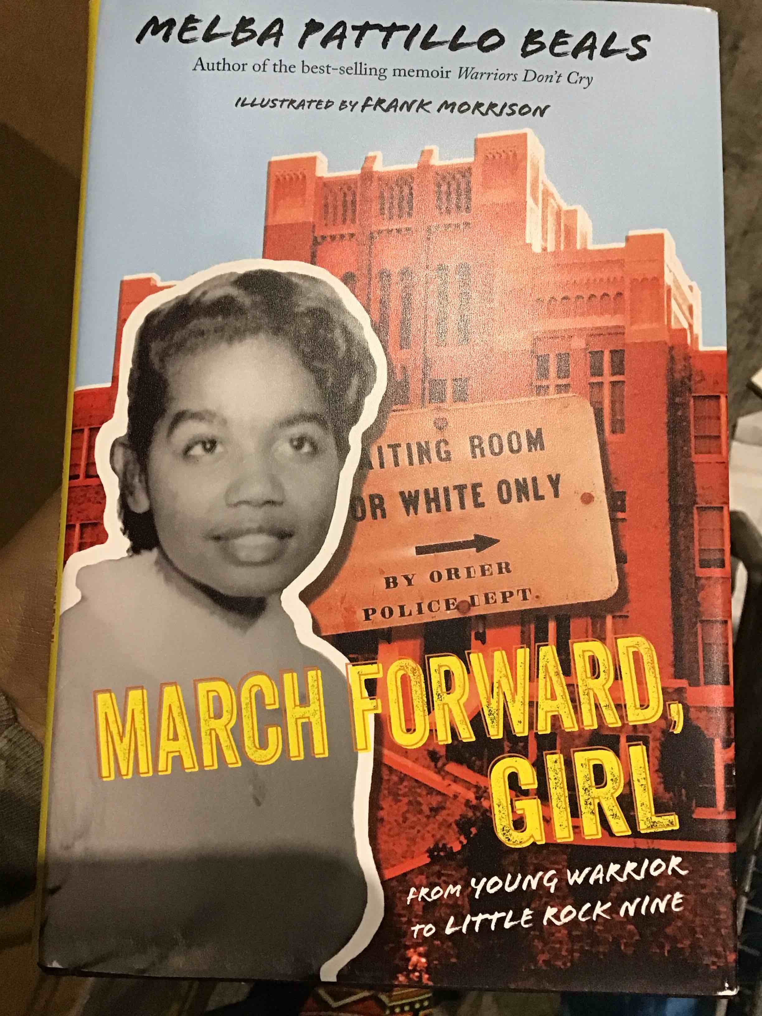 March Forward, Girl: From Young Warrior to Little Rock Nine