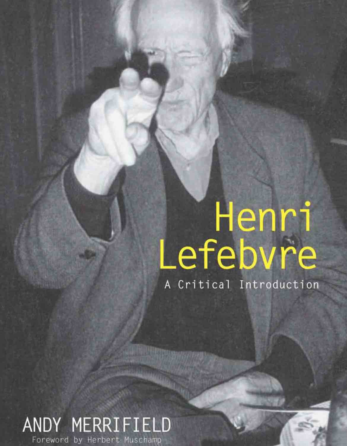 Henri Lefebvre a critical introduction by Andy Merrifield 