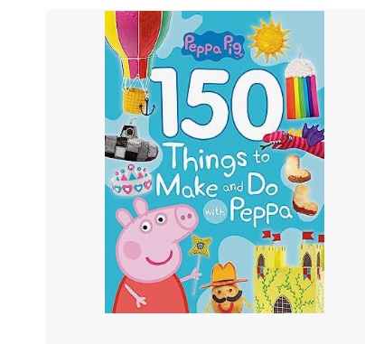 150 Things to Make and Do with Peppa (Peppa Pig) - by Golden Books (Paperback)
