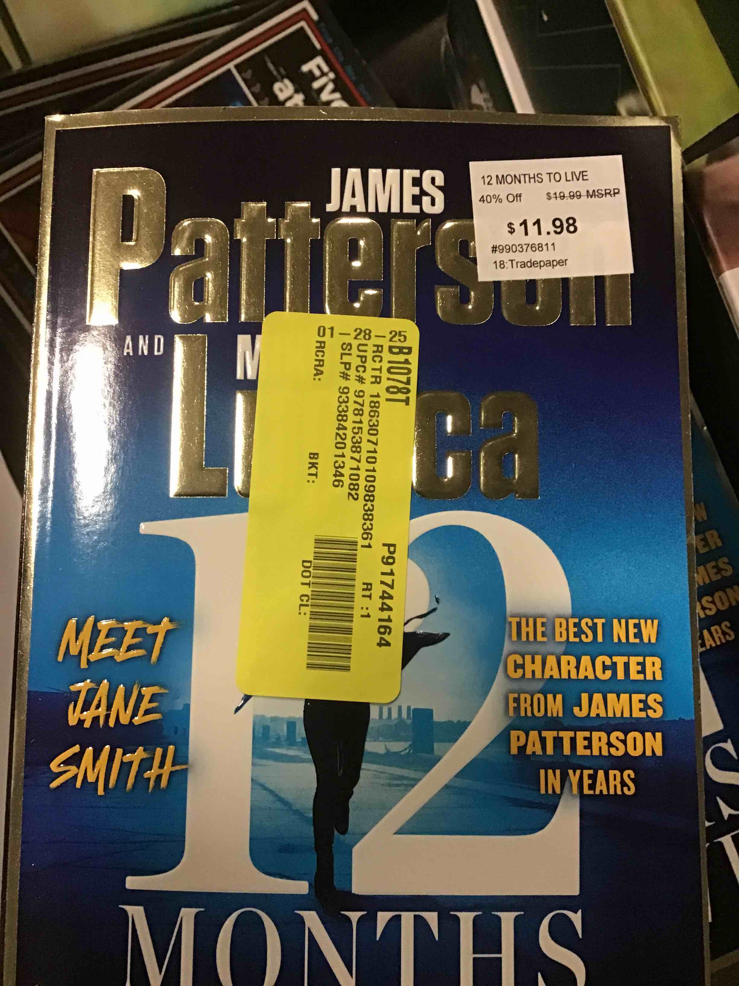 12 Months to Live - (A Jane Smith Thriller) by James Patterson & Mike Lupica (Paperback)