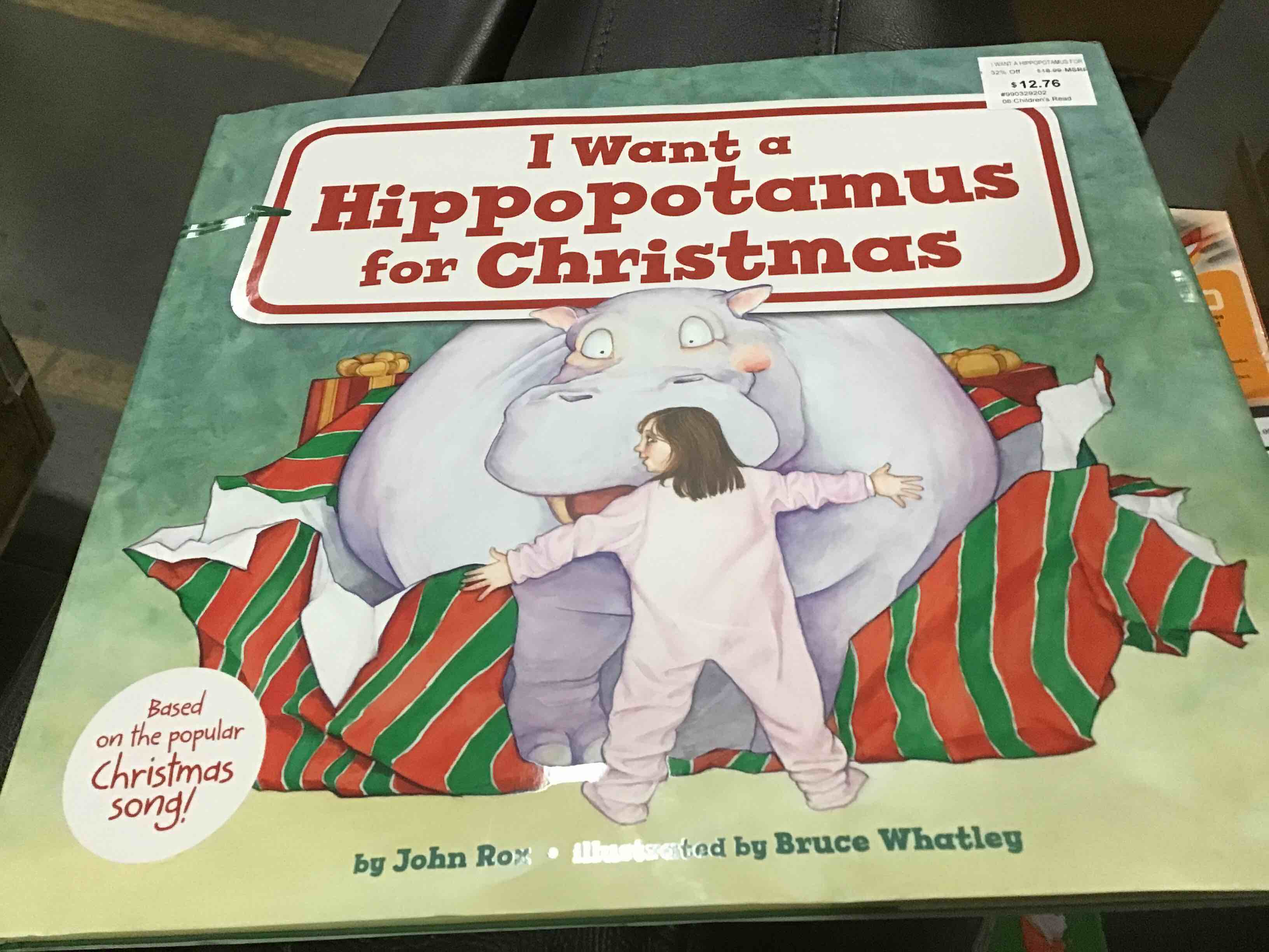 I Want a Hippopotamus for Christmas - by John Rox (Hardcover)