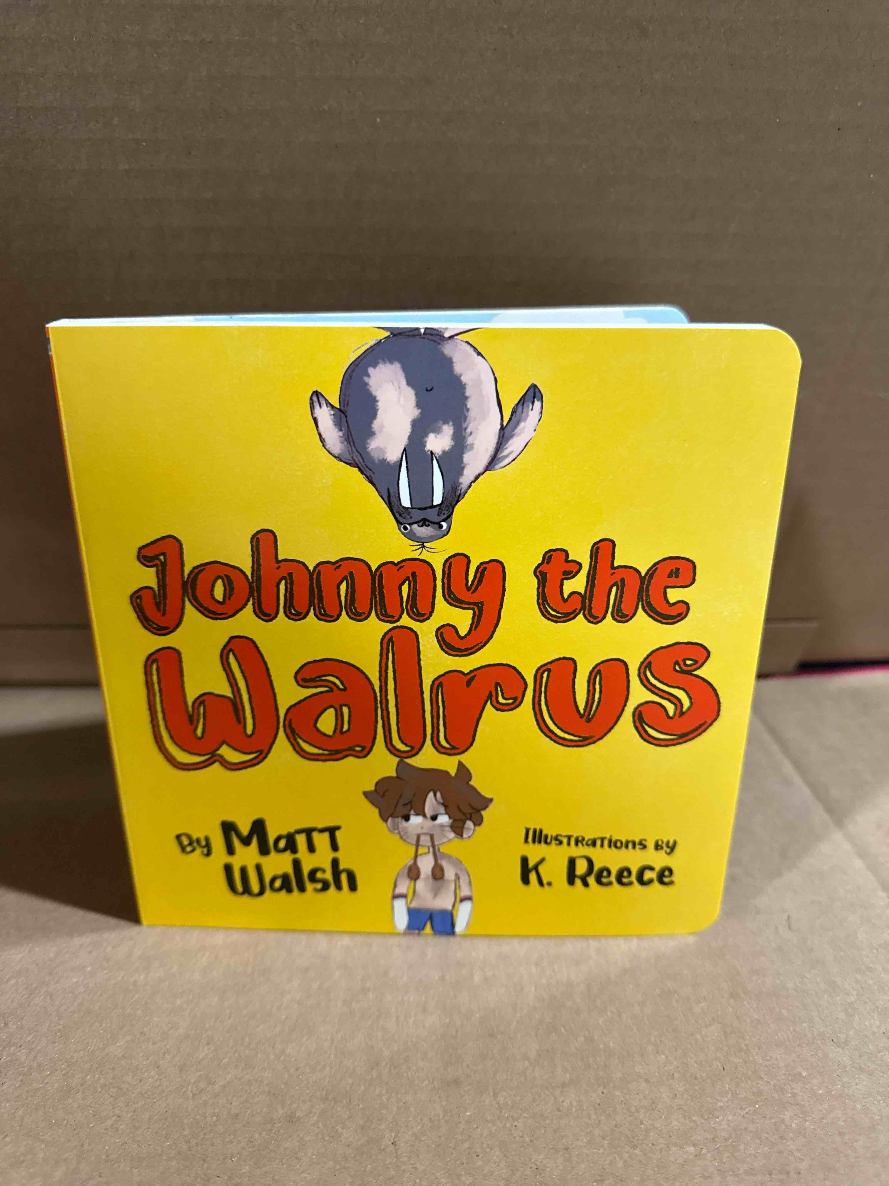 Johnny The Walrus By Matt Walsh Book