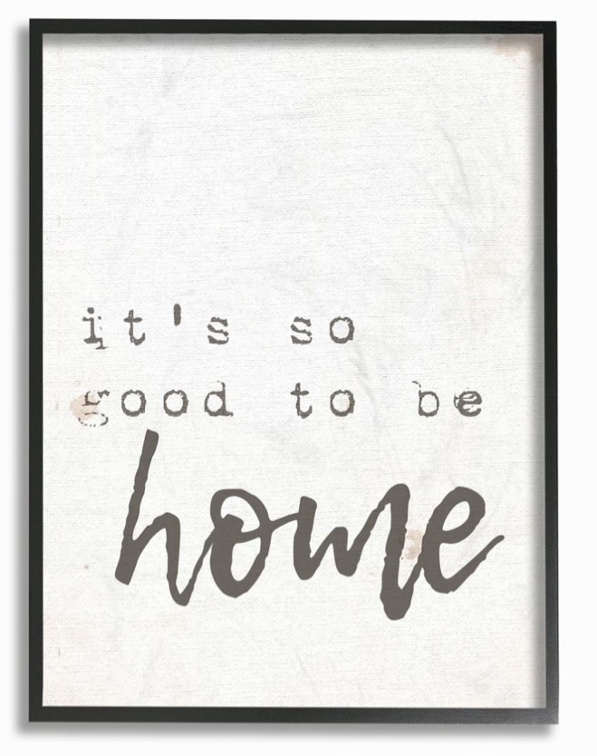 Stupell IndustriesIts So Good To Be Home Typewriter TypographyFramed Wall Art by Daphne Polselli ( 20" x 16")