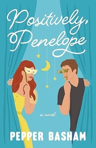 Positively, Penelope: A Fun, Low-Spice Rom-Com Featuring a Grumpy/Sunshine Couple