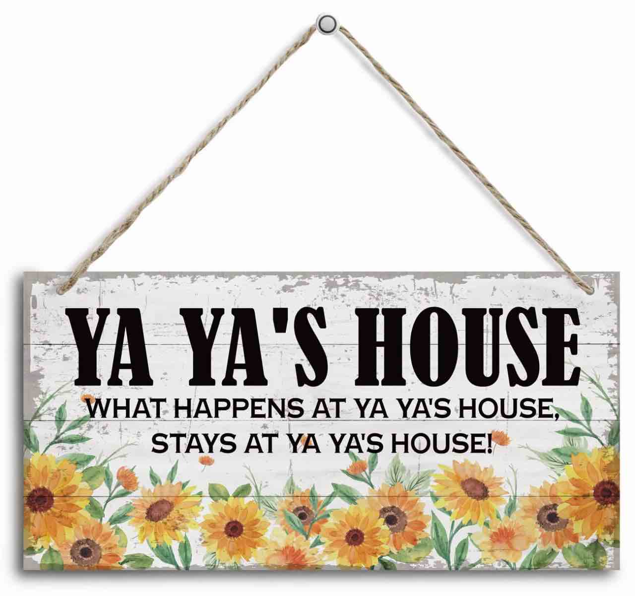Vintage Ya Ya's House What Happens at Ya Ya's House, Stays at Ya Ya's House Wood Decor Sign, Hanging Printed Wooden Plaque Decor, Rustic Home Decor Sign, Ya Ya Decor, Gift for Grandma 12x6 in
