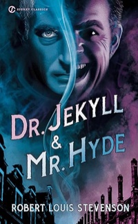 Dr. Jekyll & Mr. Hyde (Signet Classics)