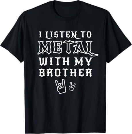 I Listen To Metal With My Brother T Shirt for Kids Rock Gift T-Shirt