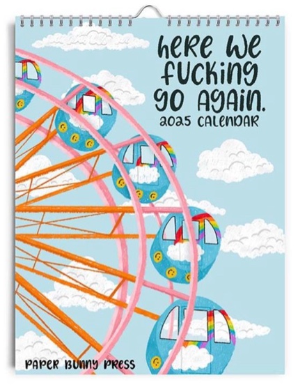 Here We Fucking Go Again Calendar 2025 - Funny Sweary Wall Calendar 2025 - Perfect Gag Gift for Home Office Friends
