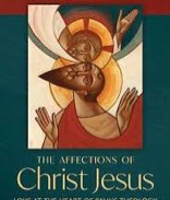 The Affections of Christ Jesus: Love at the Heart of Paul's Theology