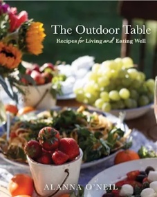 The Outdoor Table: Recipes for Living and Eating Well (Party Cooking, Outdoor Entertaining)