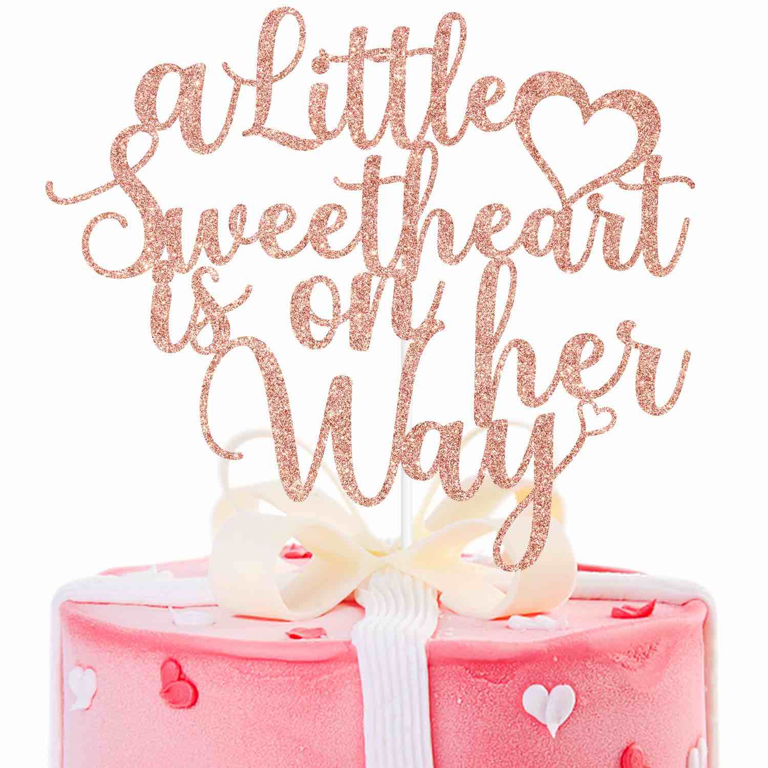 Rose Gold Glitter Cake Topper - A Little Sweetheart is on Her Way, Oh Baby, Sweet Baby Girl - Valentine's Day Gender Reveal Baby Shower Party Decorations Supplies