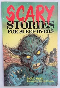 Scary Stories for Sleep-overs 1 by R. C. Welch (1991)