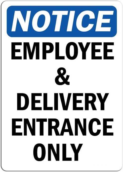 Notice - Employee and Delivery Entrance Only Sign | Label Decal Sticker Retail Store Sign Sticks to Any Surface