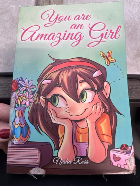 Condition photo showing Good Condition for You are an Amazing Girl: A Collection of Inspiring Stories about Courage, Friendship, Inner Strength and Self-Confidence (Motivational Books for Children)