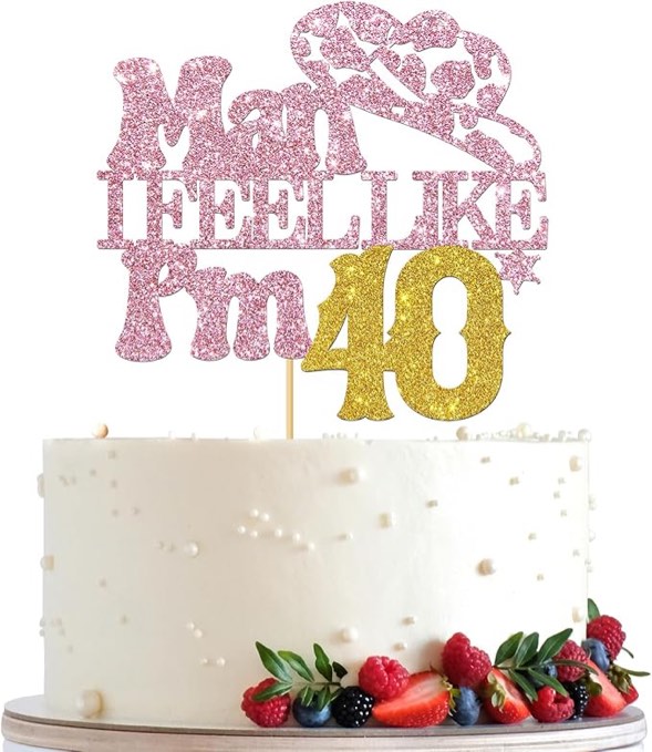 Man I Feel Like I'm 40 Cake Topper, Funny Western Cowgirl Theme 40th Birthday Decoration, Pink Glitter