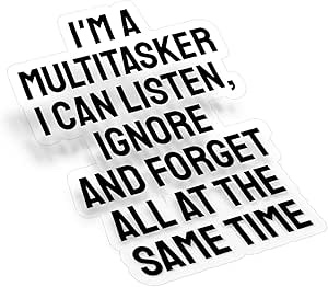 (3Pcs) I'm A Multitasker Clear Sticker Sarcastic Funny Quote Saying Decal Waterproof Vinyl Stickers Adult for Laptop Kindle Car Tumbler Water Bottle Bike Skateboard - Size 3”x2.2”