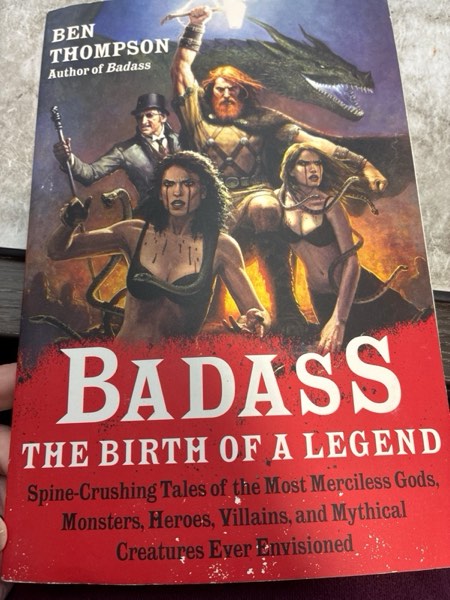 Condition photo showing New/Like New for Badass: The Birth of a Legend: Spine-Crushing Tales of the Most Merciless Gods, Monsters, Heroes, Villains, and Mythical Creatures Ever Envisioned – An Epic Mythology Compendium (Badass Series)