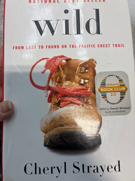 Condition photo showing Good Condition for Wild: From Lost to Found on the Pacific Crest Trail