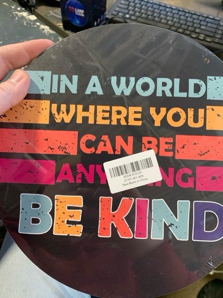 Condition photo showing New/Like New for Round Metal Sign In A World Where You Can Be Anything Be Kind Metal Tin Sign Inspirational Quotes Christian Vintage Metal Tin Signs Welcome Sign for Kid Room Living Room Housewarming Gift