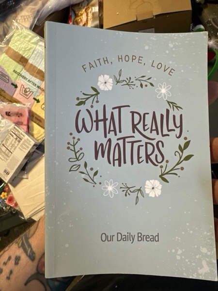 Condition photo showing New/Like New for What Really Matters: Faith, Hope, Love: 365 Daily Devotions from Our Daily Bread