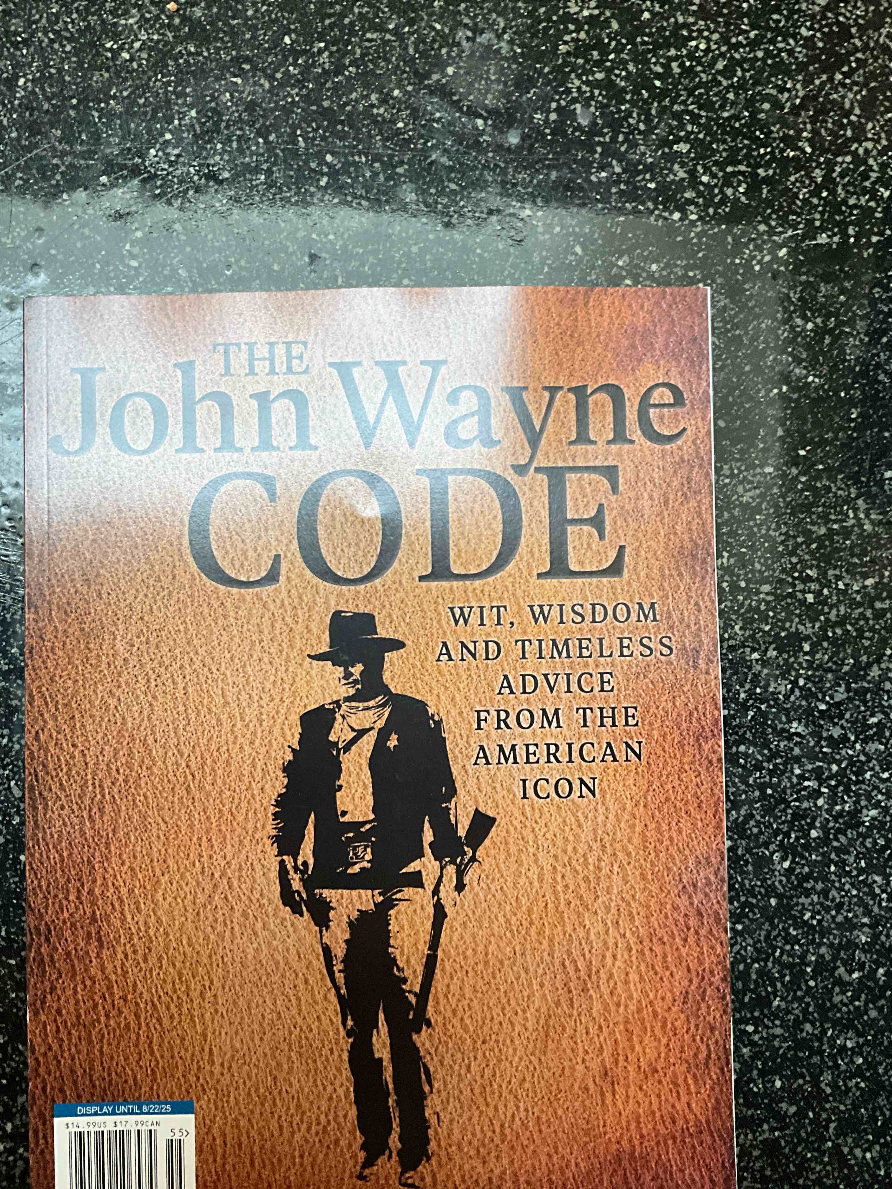 BHG Specials - The John Wayne Code - wit/wisdom and timeless advice from the American icon  
