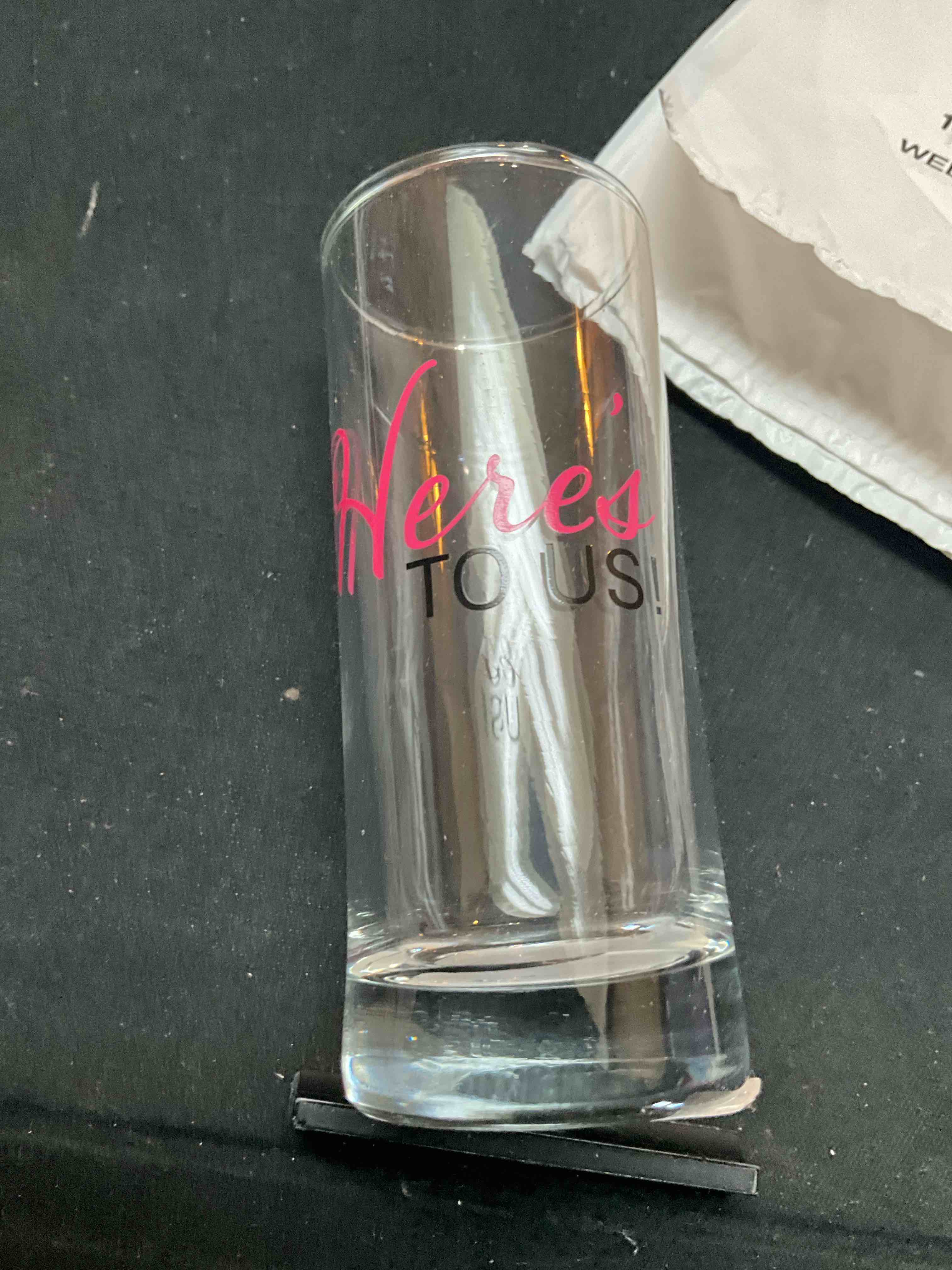 Tall Shot Glass - Here’s To Us 