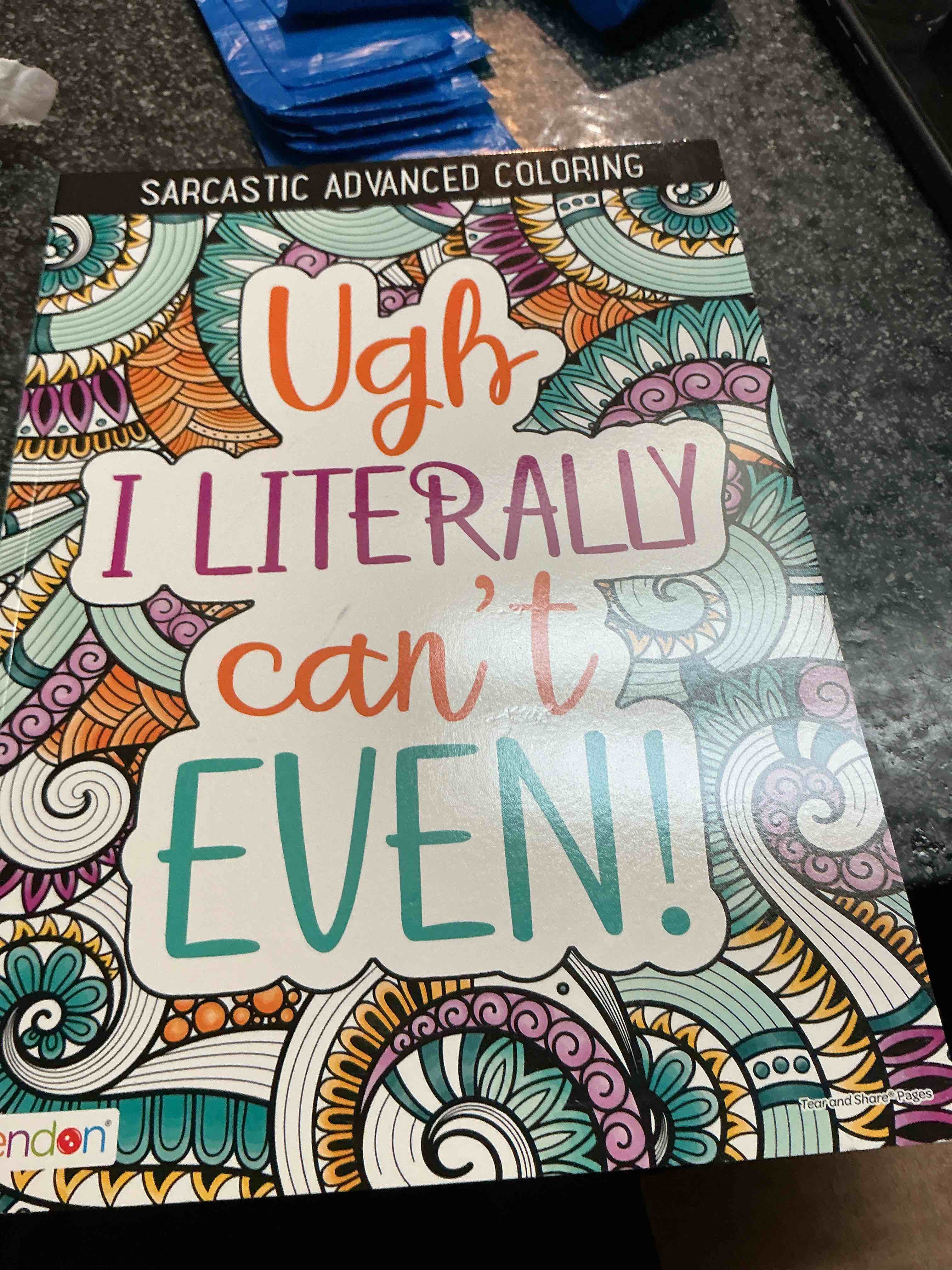 Sarcastic Advanced Coloring Ugh I Literally Can’t Even