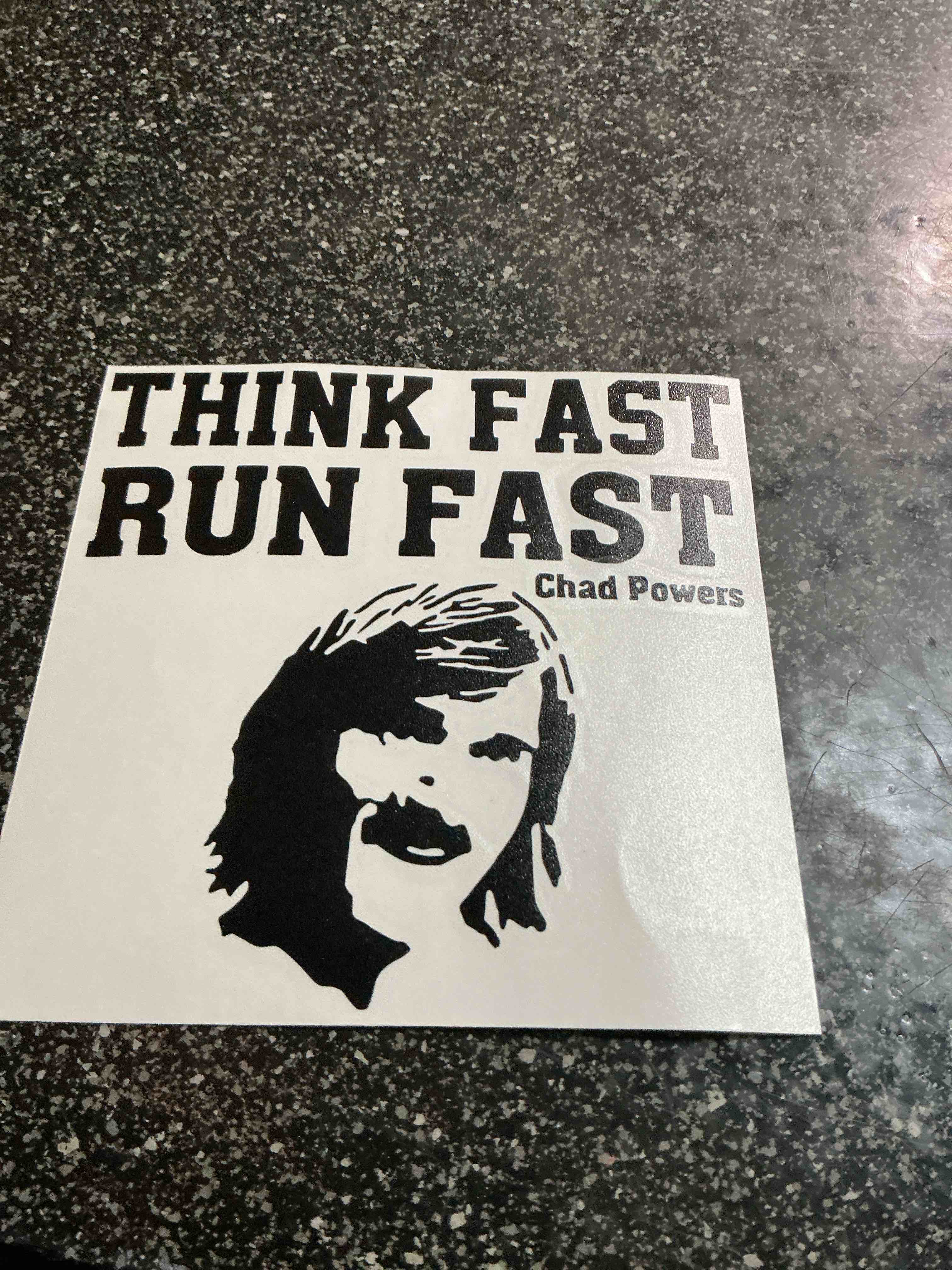 Think Fast Run Fast Chad Powers Decal 