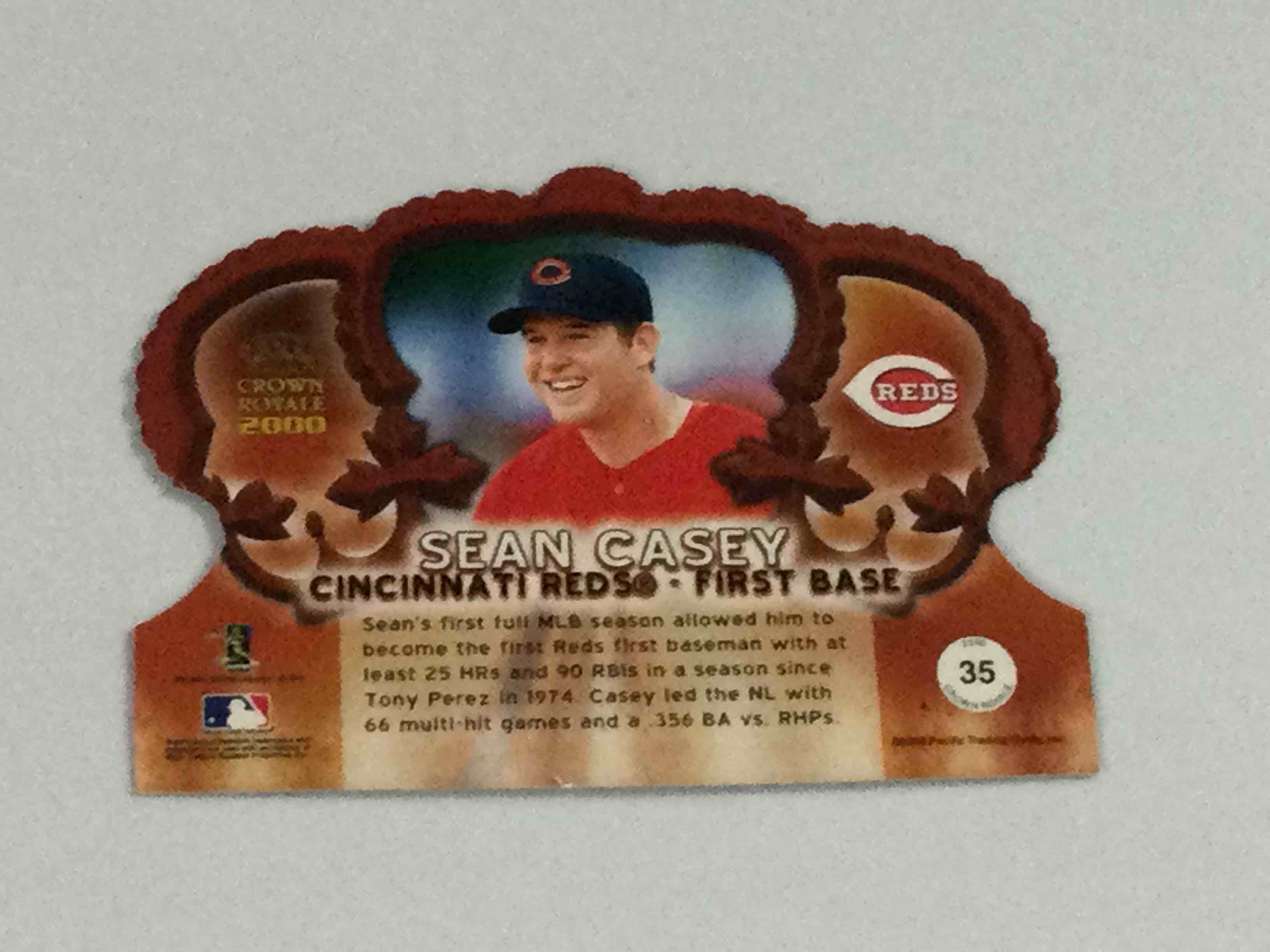 Condition photo showing Good Condition for Pacific Crown Royale 2000 Sean Casey Die-Cut Baseball Card